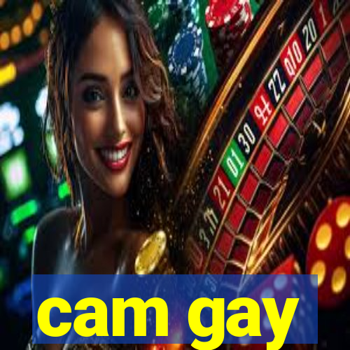 cam gay